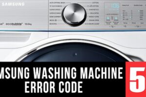 Samsung Washer Code 5E: Causes & How to Fix